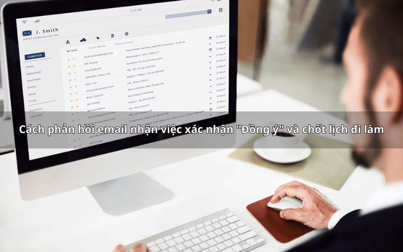 Email trả lời thư mời nhận việc đảm bảo sự chuyên nghiệp, lịch sự