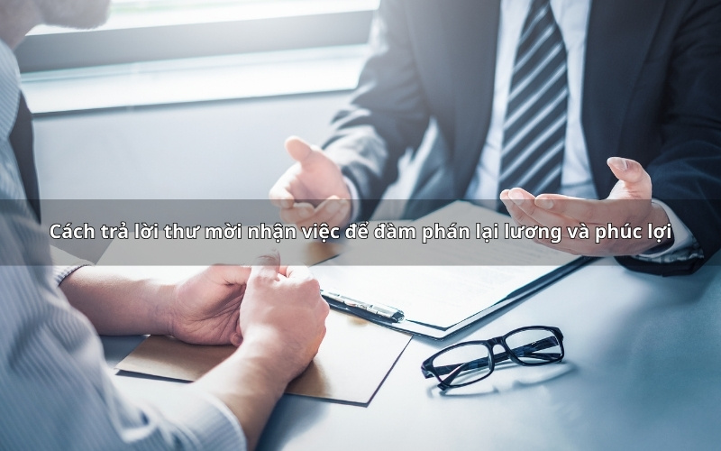 Cách trả lời email nhận việc khi cần đàm phán thêm