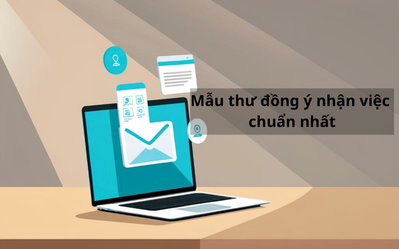 Tham khảo các mẫu email nhận việc chuẩn nhất hiện nay